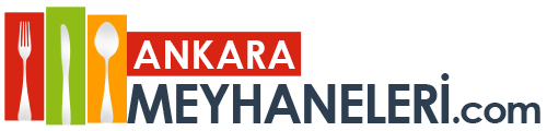 ANKARA MEYHANELERİ - En İyi 35 Meyhane - (HEMEN FİYAT ALIN)